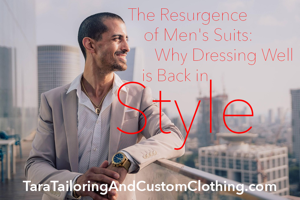 The Resurgence of Men’s Suits: Why Dressing Well is Back in Style